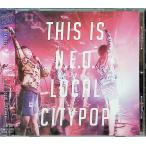 This Is N.e.o. Local City Pop / High Touch Girls CD Японская музыка 