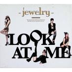 Jewelry Mini Album - Look At Me ( Корея запись )(teji упаковка specification ) / Jewelry CD