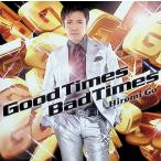Good Times Bad Times / 郷ひろみ CD 邦楽