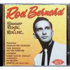 Swamp Rock N Roller / Rod Bernard CD