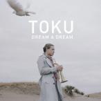 Dream A Dream ／ TOKU (CD)