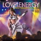 LOVE &amp; ENERGY 〜Hiroshi Tanahashi ENTRANC.. ／ 棚橋弘至/北村陽之介 (CD)