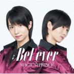B e l ! e v e r(初回限定“西岡健吾”盤) ／ MAG!C☆PRINCE (CD)