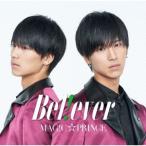 B e l ! e v e r(初回限定“阿部周平”盤) ／ MAG!C☆PRINCE (CD)