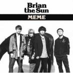 MEME ／ Brian the Sun (CD)