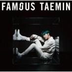 FAMOUS(通常盤) ／ テミン (CD)