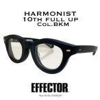 EFFECTOR エフェクター「HARMONIST full up/ハーモ二ストフルアップ」10mm生地 Col.BKM 黒マット メガネ ボストンタイプ エフェクター国内正規品販売店