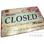 Yahoo! Yahoo!ショッピング(ヤフー ショッピング)メール便送料無料 ブリキ看板 （16） 30×20cm CLOSED 閉店サイン インテリアブリキプレート