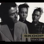 ＳＫＯＯＰ／Ｎｉｃｅ’ｎ　Ｓｌｏｗ