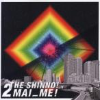 Ｓｈｉｎｎｏ！／２ＭＡＩ　ＭＥ！