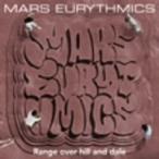 ＭＡＲＳ　ＥＵＲＹＴＨＭＩＣＳ／Ｒａｎｇｅ　ｏｖｅｒ　ｈｉｌｌ　ａｎｄ　ｄａｌｅ