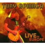 トニー・スピナー／ライブ・イン・ヨーロッパ