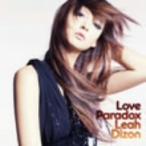 リア・ディゾン／Ｌｏｖｅ　Ｐａｒａｄｏｘ（初回限定盤）（ＤＶＤ付）