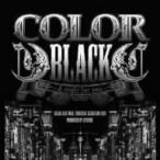 ＣＯＬＯＲ／ＢＬＡＣＫ〜Ａ　ｎｉｇｈｔ　ｆｏｒ　ｙｏｕ〜（ＤＶＤ付）