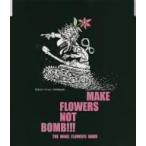 Ｍａｋｅ　Ｆｌｏｗｅｒｓ　Ｂａｎｄ／花はどこへ行った