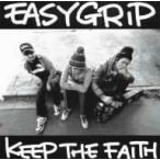 ＥＡＳＹ　ＧＲＩＰ／ＫＥＥＰ　ＴＨＥ　ＦＡＩＴＨ