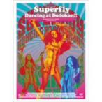 Ｓｕｐｅｒｆｌｙ／Ｄａｎｃｉｎｇ　ａｔ　Ｂｕｄｏｋａｎ！！