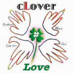 ｃＬｏｖｅｒ／Ｌｏｖｅ