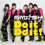 ＳＭ☆ＳＨ／Ｄｏ　ｉｔ　Ｄｏ　ｉｔ！（初回限定盤Ａ）（ＤＶＤ付）