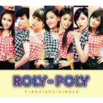 Ｔ−ＡＲＡ／Ｒｏｌｙ−Ｐｏｌｙ（初回限定盤Ｂ）（ＤＶＤ付）