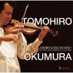 奥村智洋／バッハ：無伴奏ヴァイオリンのためのソナタ＆パルティータ全集