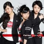 Ｆａｉｒｉｅｓ／Ｗｈｉｔｅ　Ａｎｇｅｌ（ＤＶＤ付）