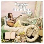 ジェイミン／Ｃｒｏｓｓ　Ｔｈｅ　Ｂｏｒｄｅｒ