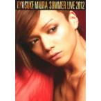 三浦涼介／ＲＹＯＳＵＫＥ　ＭＩＵＲＡ　ＳＵＭＭＥＲ　ＬＩＶＥ　２０１２（ＣＤ付）