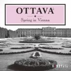 ／ＯＴＴＡＶＡ「春、ウィーンにて」