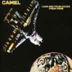 キャメル／Ｉ　ＣＡＮ　ＳＥＥ　ＹＯＵＲ　ＨＯＵＳＥ　ＦＲＯＭ　ＨＥＲＥ（ＥＸＰＡＮＤＥＤ　ＥＤＩＴＩＯＮ）