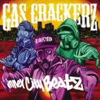 ＧＡＳ　ＣＲＡＣＫＥＲＺ／Ｉｎｎｅｒ　ｃｉｔｙ　ｂｅａｔｚ