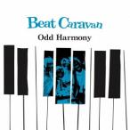 Ｂｅａｔ　Ｃａｒａｖａｎ／Ｏｄｄ　Ｈａｒｍｏｎｙ