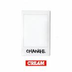 ＣＲＥＡＭ／ＣＨＡＮＧＥ