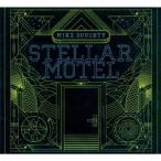 マイク・ドーティー／ＳＴＥＬＬＡＲ　ＭＯＴＥＬ