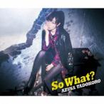 田所あずさ／Ｓｏ　Ｗｈａｔ？（初回限定盤）（Ｂｌｕ−ｒａｙ　Ｄｉｓｃ付）