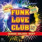 ＪＡＤＯＥＳ／ＪＡＤＯＥＳ　ゴールデン☆ベスト　−ＪＡＤＯＥＳ　ＦＵＮＫ　ＬＯＶＥ　ＣＬＵＢ−