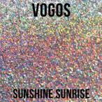 ＶＯＧＯＳ／ＳＵＮＳＨＩＮＥ　ＳＵＮＲＩＳＥ