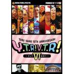 矢野通／ＴＯＲＵ　ＹＡＮＯ　＜ギリギリ＞１５ＴＨ　ＡＮＮＩＶＥＲＳＡＲＹ　Ｙ・Ｔ・Ｒ　Ｖ・Ｔ・Ｒ　ＶＩ　〜そして伝説へ？〜