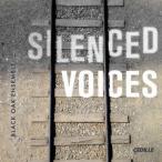 クラシック／Ｓｉｌｅｎｃｅｄ　Ｖｏｉｃｅｓ　退廃音楽の作曲家たち