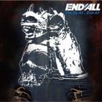 ＥＮＤ　ＡＬＬ／Ｔｈｅ　Ｂｅ　Ａｌｌ，　Ｅｎｄ　Ａｌｌ