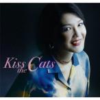 Ｋｉｓｓ　ｔｈｅ　Ｃａｔｓ／Ｋｉｓｓ　ｔｈｅ　Ｃａｔｓ