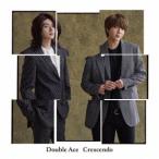 Ｄｏｕｂｌｅ　Ａｃｅ／Ｃｒｅｓｃｅｎｄｏ【初回限定盤Ｂ（ＣＤ＋ＰＨＯＴＯＢＯＯＫ）】