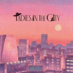 Ｎｉｇｈｔ　Ｔｅｍｐｏ／Ｌａｄｉｅｓ　Ｉｎ　Ｔｈｅ　Ｃｉｔｙ（初回限定盤）（紙ジャケット仕様）