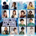 ＴＲＩＣＫＹ　ＭＯＵＳＥ／Ｏｒｉｇｉｎａｌ　Ｉｎｃｉｄｅｎｔａｌ　Ｍｕｓｉｃ　２０２２