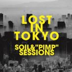 ＳＯＩＬ＆“ＰＩＭＰ”ＳＥＳＳＩＯＮＳ／ＬＯＳＴ　ＩＮ　ＴＯＫＹＯ（通常盤）