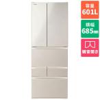 無料長期保証】 東芝 冷蔵庫 601L 観音開き 6ドア 幅68.5cm 新鮮摘みた 