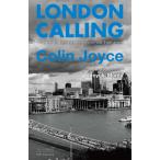 LONDON CALLING Thoughts on England, the English and Englishness 電子書籍版