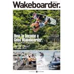 Wakeboarder. #06 2017 AUTUMN 電子書籍版 / 編集:MIX INC.