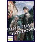 ショータイム、ショーダウン 電子書籍版 / 著:九条寓碩/イラスト:丘