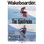 Wakeboarder. #09 2018 SUMMER 電子書籍版 / 編集:MIX INC.